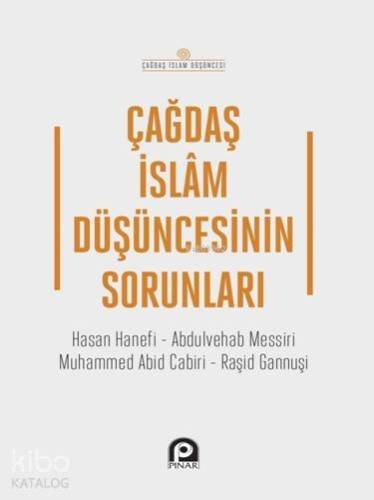 Çağdaş İslam Düşüncesinin Sorunları - 1