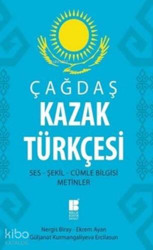 Çağdaş Kazak Türkçesi; Ses-Şekil-Cümle Bilgisi Metinler - 1