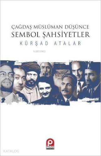 Çağdaş Müslüman Düşünce Sembol Şahsiyetler - 1