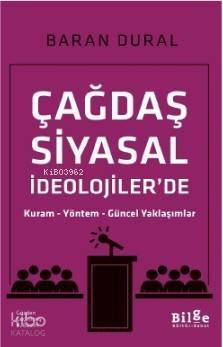 Çağdaş Siyasal İdeolojiler'de; Kuram – Yöntem – Güncel Yaklaşımlar - 1