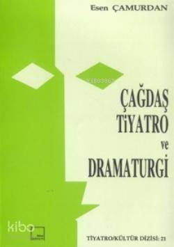 Çağdaş Tiyatro ve Dramaturgi - 1