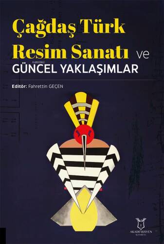 Çağdaş Türk Resim Sanatı ve Güncel Yaklaşımlar - 1