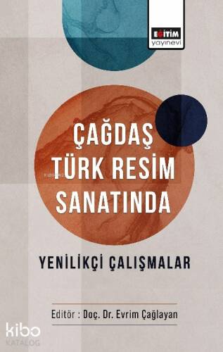 Çağdaş Türk Resim Sanatında Yenilikçi Çalışmalar - 1