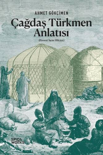 Çağdaş Türkmen Anlatısı;(Povest Hem Hikaye ) - 1