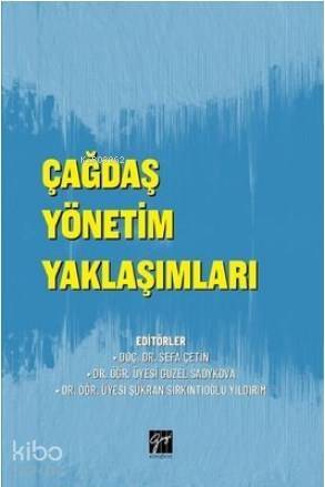 Çağdaş Yönetim Yaklaşımları - 1