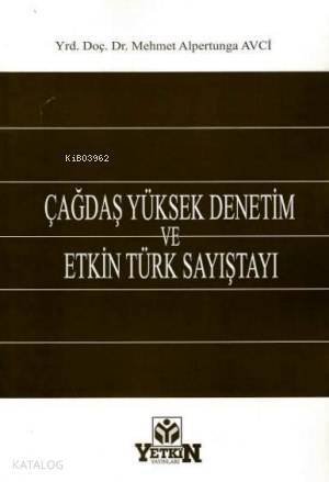 Çağdaş Yüksek Denetim ve Etkin Türk Sayıştayı - 1