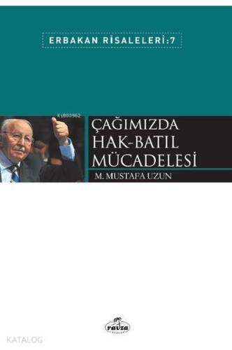 Çağımızda Hak-Batıl Mücadelesi; Erbakan Risaleleri 7 - 1