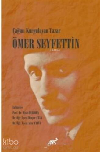 Çağını Kurgulayan Yazar Ömer Seyfettin - 1