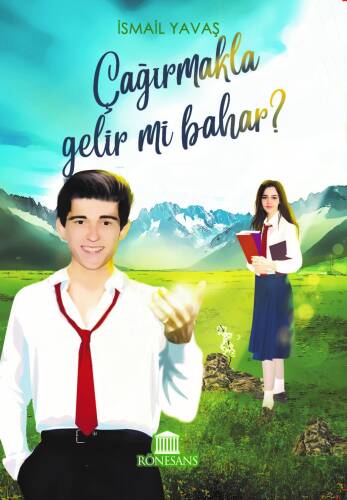 Çağırmakla Gelir mi Bahar ? - 1