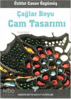 Çağlar Boyu Cam Tasarımı - 1