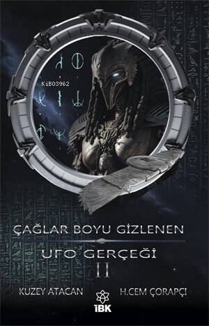 Çağlar Boyu Gizlenen Ufo Gerçeği - II - 1