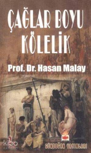 Çağlar Boyu Kölelik - 1