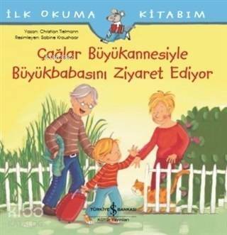 Çağlar Büyükannesiyle Büyükbabasını Ziyaret Ediyor - İlk Okuma Kitabım - 1