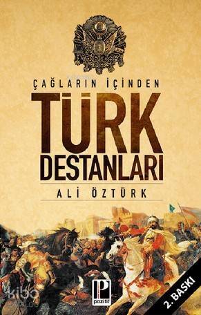 Çağların İçinden Türk Destanları - 1