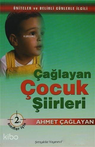 Çağlayan Çocuk Şiirleri - 2. Sınıflar İçin; Üniteler ve Belirli Günlerle İlgili - 1