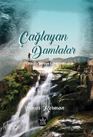 Çağlayan Damlalar ile Hakk'ı Tavsiye Eden Mektuplar - 1