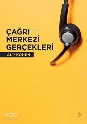 Çağrı Merkezi Gerçekleri - 1