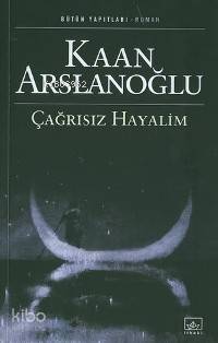 Çağrısız Hayalim - 1