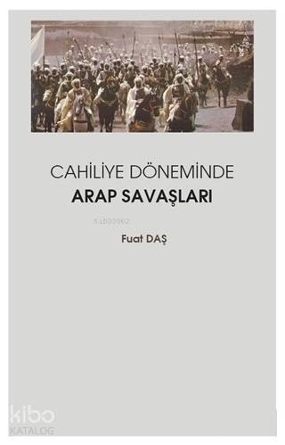 Cahiliye Döneminde Arap Savaşları - 1