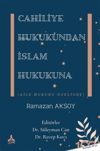 Cahiliye Hukukundan İslam Hukukuna (Aile Hukuku Özelinde) - 1