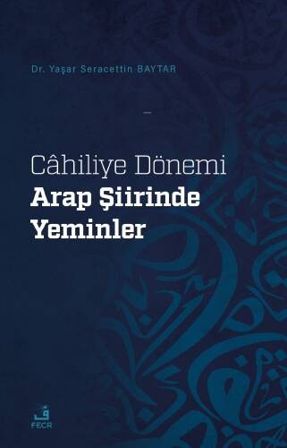 Cahilye Dönemi Arap Şiirinde Yeminler - 1