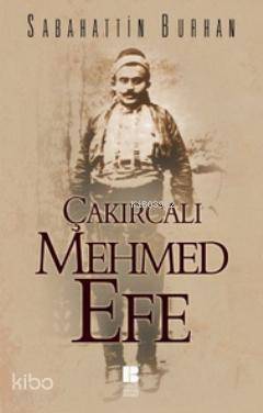 Çakırcalı Mehmet Efe - 1