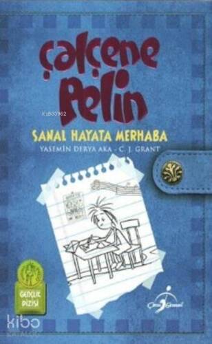 Çalçene Pelin; Sanal Hayata Merhaba - 1