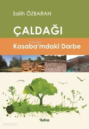 Çaldaği Kasaba'mdaki Darbe - 1