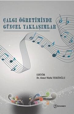 Çalgı Öğretiminde Güncel Yaklaşımlar - 1