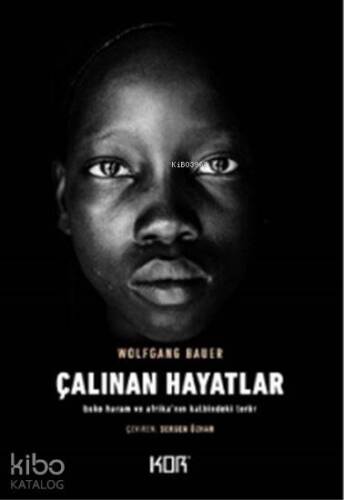 Çalınan Hayatlar; Boko Haram ve Afrika'nın Kalbindeki Terör - 1