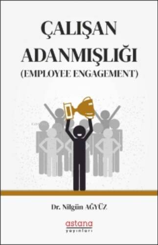 Çalışan Adanmışlığı (Employee Engagement) - 1