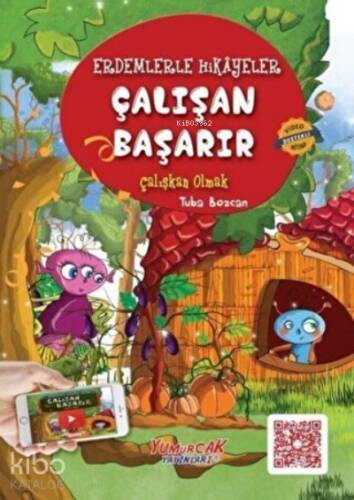 Çalışan Başarır ;Erdemlerle Hikayeler - 1