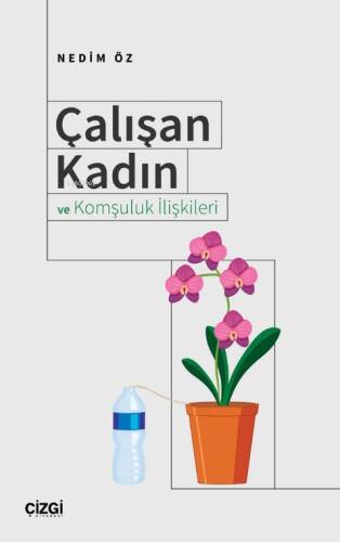 Çalışan Kadın ve Komşuluk İlişkileri - 1