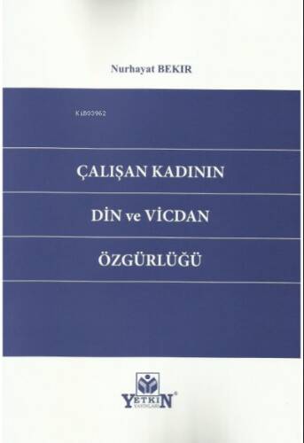 Çalışan Kadının Din ve Vicdan Özgürlüğü - 1