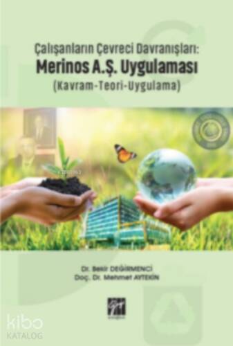 Çalışanların Çevreci Davranışları : Merinos A.Ş. Uygulaması - 1