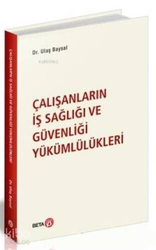 Çalışanların İş Sağlığı ve Güvenliği Yükümlülükleri - 1