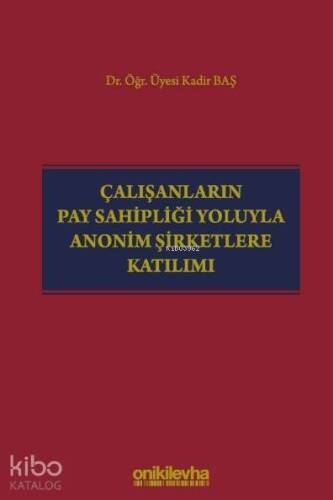 Çalışanların Pay Sahipliği Yoluyla Anonim Şirketlere Katılımı - 1