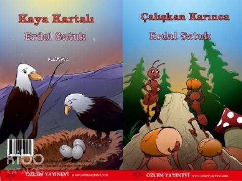 Çalışkan Karınca - Kaya Kartalı; 2 Öykü 1 Kitapta - 1