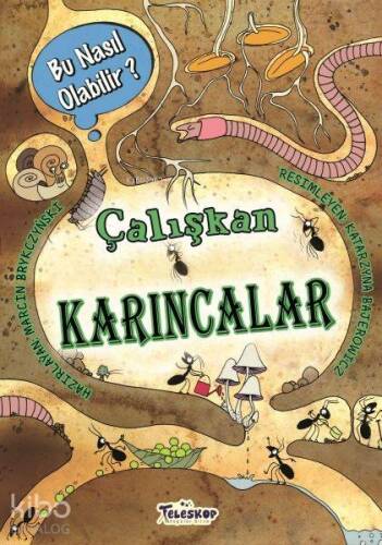 Çalışkan Karıncalar - Bu Nasıl Olabilir? - 1