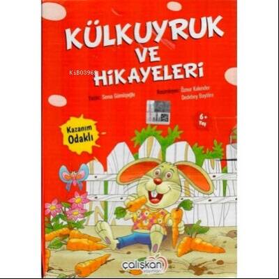 Çalışkan Külkuyruk ve Hikayeleri - 1