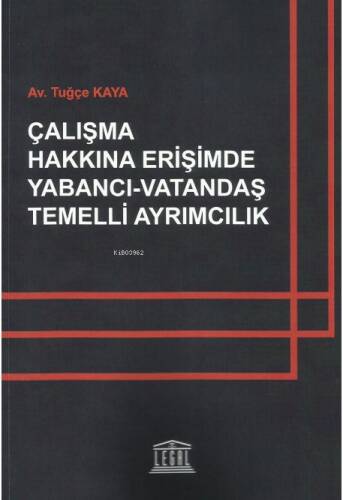 Çalışma Hakkına Erişimde Yabancı - Vatandaş Temelli Ayrımcılık - 1