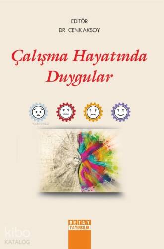 Çalışma Hayatında Duygular - 1