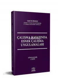 Çalışma Hayatında Esnek Çalışma Uygulamaları - 1