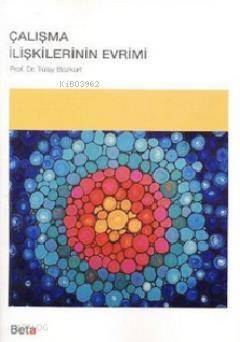 Çalışma İlişkilerinin Evrimi - 1