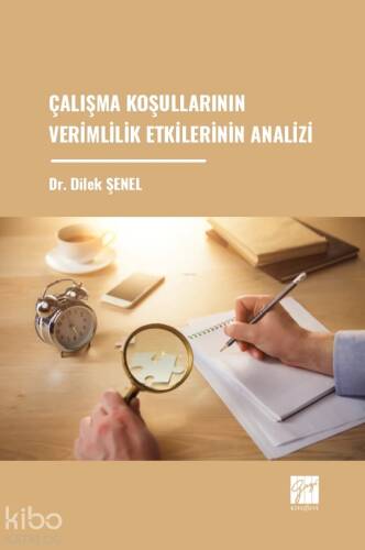 Çalışma Koşullarının Verimlilik Etkilerinin Analizi - 1