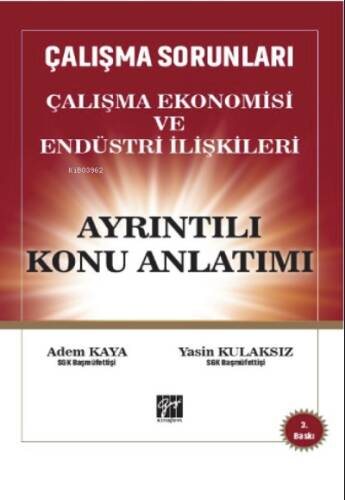 Çalışma Sorunları Çalışma Ekonomisi ve Endüstri İlişkileri Ayrıntılı Konu Anlatımı - 1