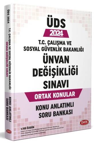 Çalışma ve Sosyal Güvenlik Bakanlığı Unvan Değişikliği Sınavı Konu Anlatımlı Soru Bankası - 1