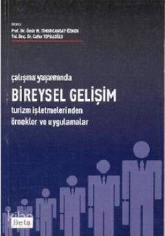 Çalışma Yaşamında Bireysel Gelişim; Turizm İşletmelerinden Örnekler ve Uygulamalar - 1