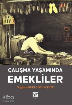 Çalışma Yaşamında Emekliler - 1