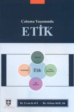 Çalışma Yaşamında Etik - 1